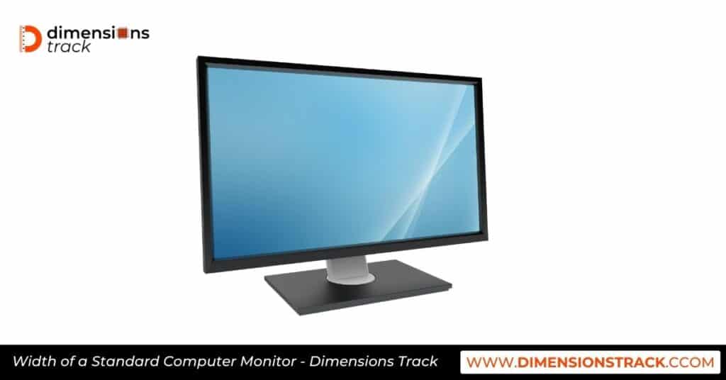 The Width of a Standard Computer Monitor