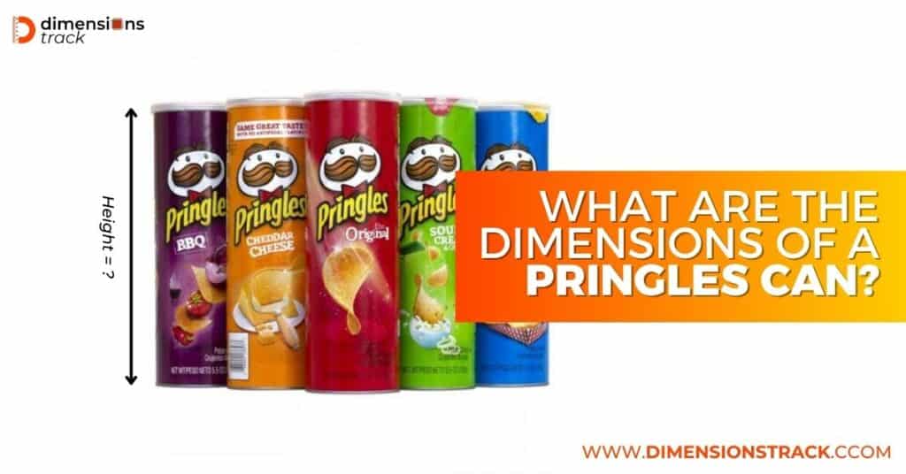 What Are The Dimensions of A Pringles Can