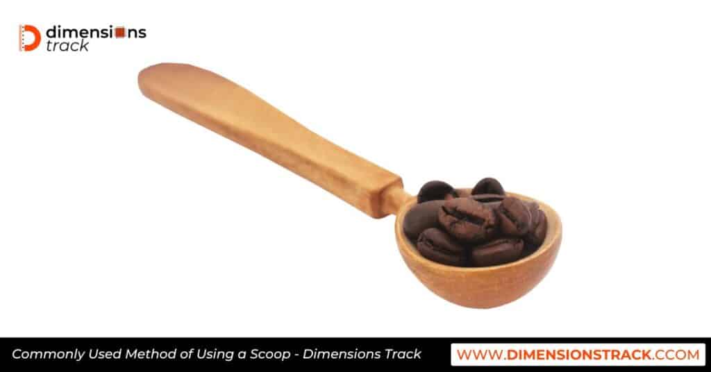 Commonly Used Method of Using a Scoop