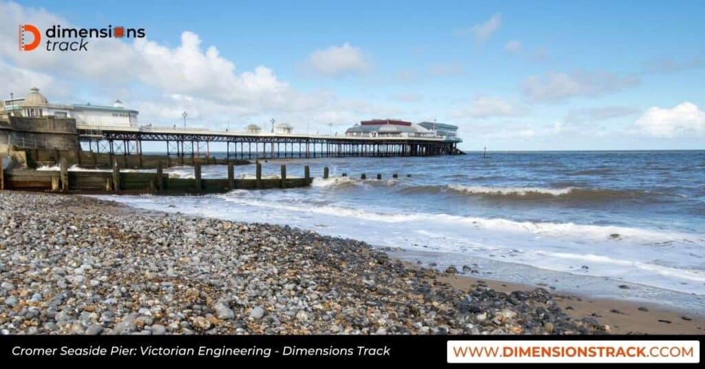 Cromer Seaside Pier: Victorian Engineering