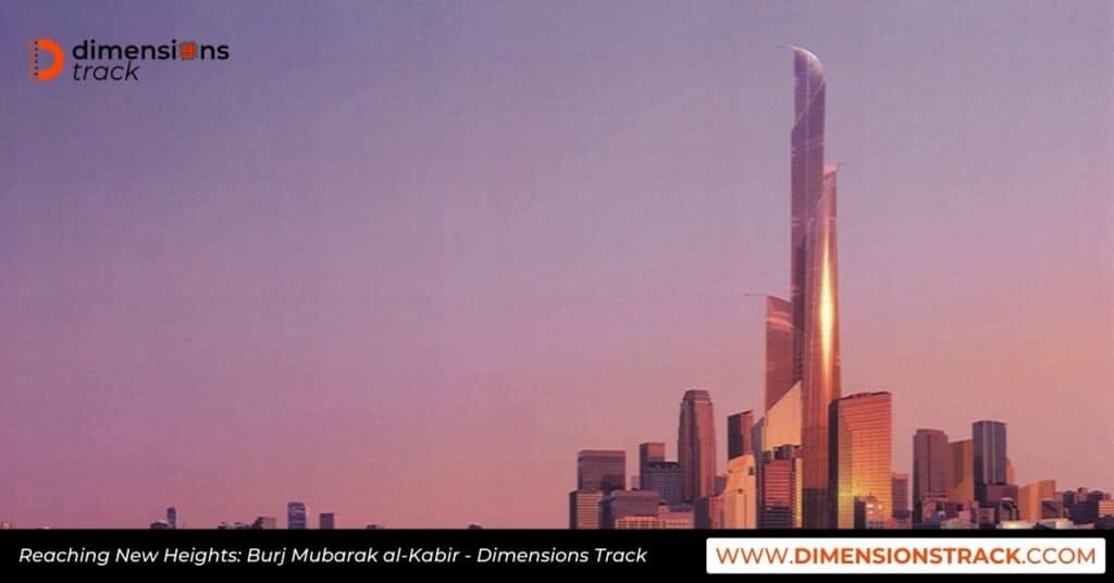 Reaching New Heights: Burj Mubarak al-Kabir