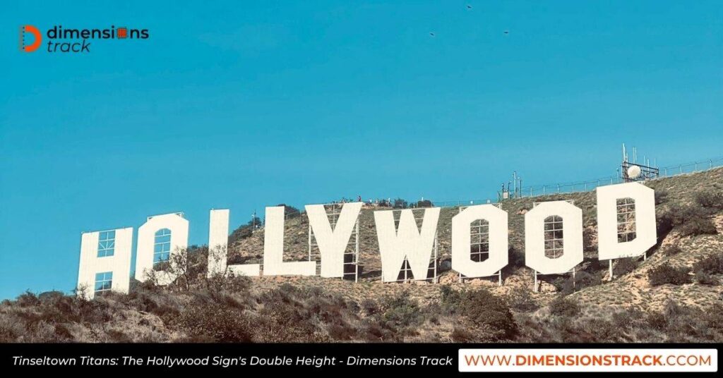 Tinseltown Titans: The Hollywood Sign's Double Height