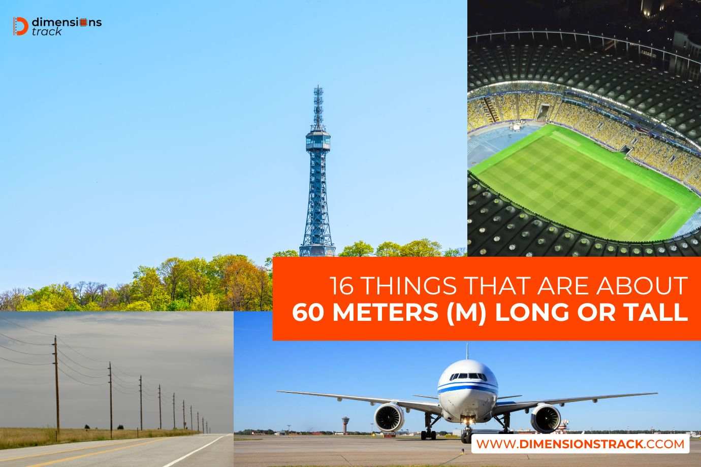 16 Things That Are About 60 Meters (m) Long or Tall - Dimensions Track