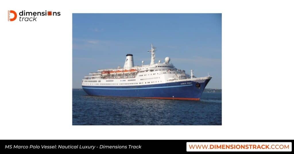 MS Marco Polo Vessel: Nautical Luxury