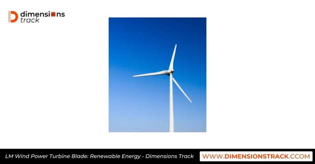 LM Wind Power Turbine Blade: Renewable Energy